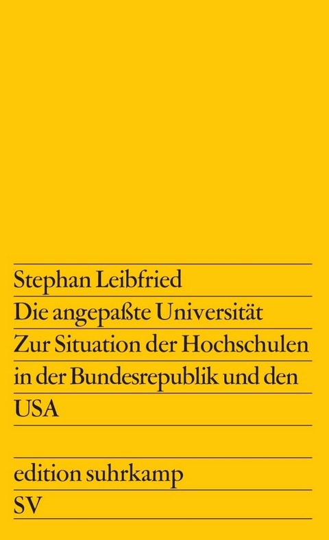 Die angepa&szlig;te Universit&auml;t - Stephan Leibfried