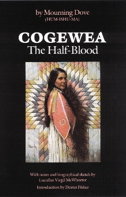 Cogewea, the Half Blood -  Mourning Dove