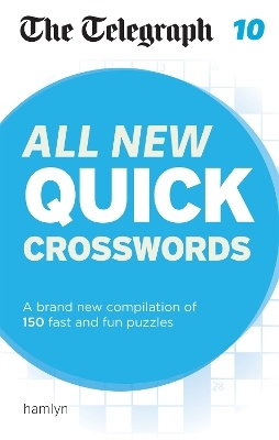 The Telegraph: All New Quick Crosswords 10 -  Telegraph Media Group Ltd