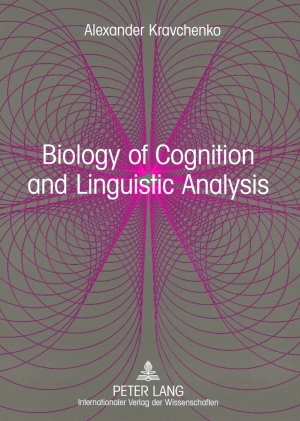 Biology of Cognition and Linguistic Analysis