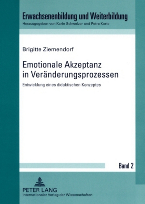 Emotionale Akzeptanz in Ver&auml;nderungsprozessen - Brigitte Ziemendorf