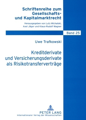 Kreditderivate und Versicherungsderivate als Risikotransfervertraege