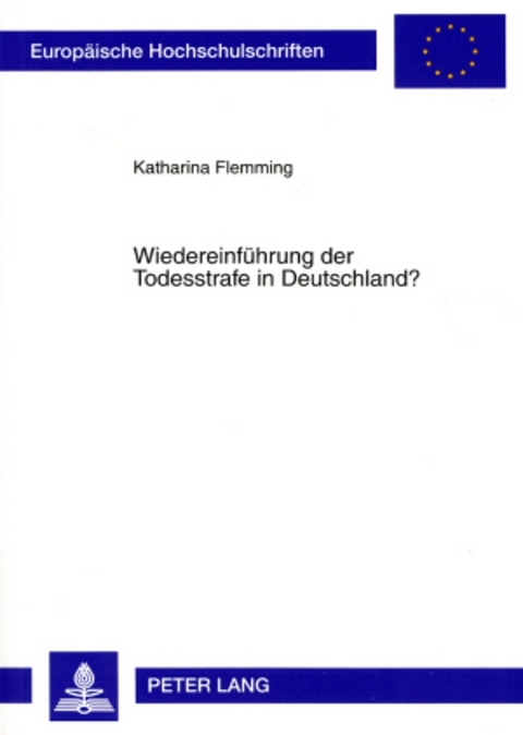 Wiedereinf&uuml;hrung der Todesstrafe in Deutschland? - Katharina Flemming