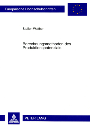 Berechnungsmethoden des Produktionspotenzials - Steffen Walther