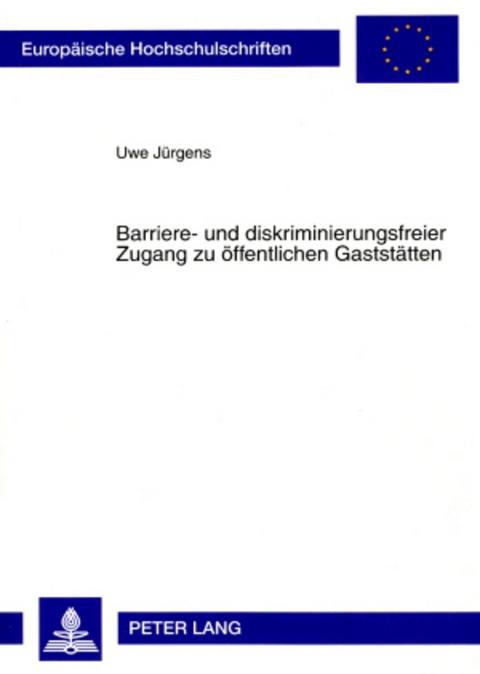Barriere- und diskriminierungsfreier Zugang zu &ouml;ffentlichen Gastst&auml;tten - Uwe J&uuml;rgens