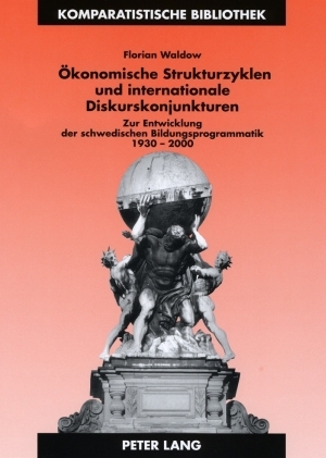 &Ouml;konomische Strukturzyklen und internationale Diskurskonjunkturen - Florian Waldow