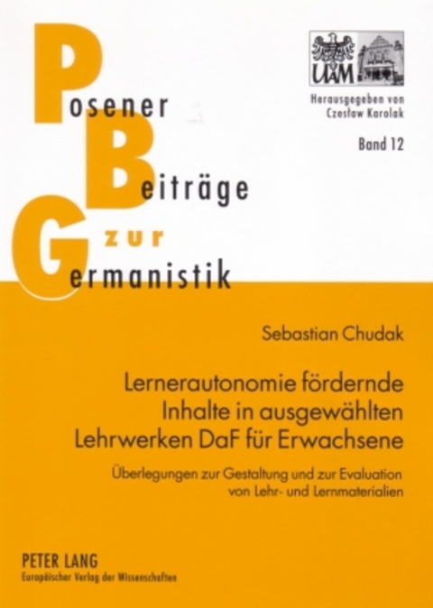 Lernerautonomie fördernde Inhalte in ausgewählten Lehrwerken DaF für Erwachsene - Sebastian Chudak