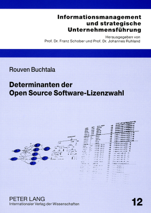 Determinanten der Open Source Software-Lizenzwahl - Rouven Buchtala