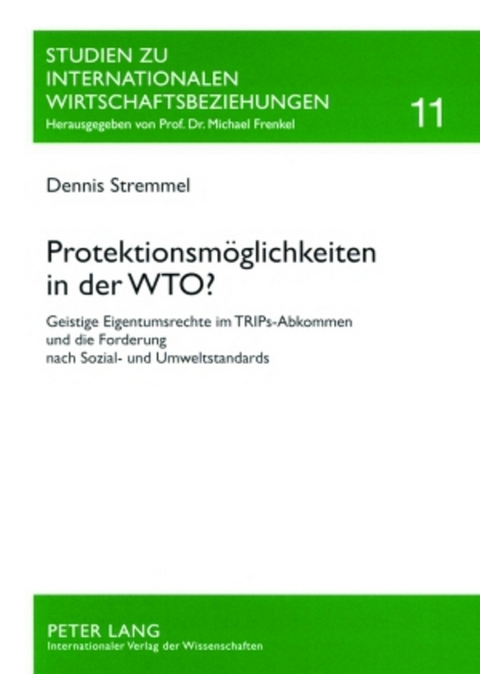 Protektionsm&ouml;glichkeiten in der WTO? - Dennis Stremmel