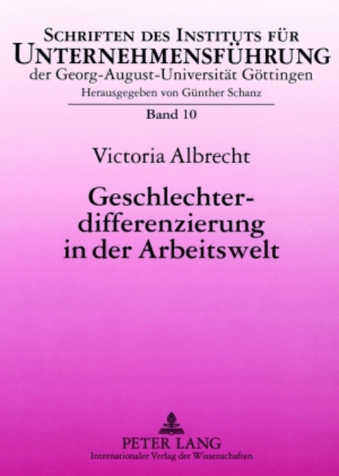 Geschlechterdifferenzierung in der Arbeitswelt - Victoria Albrecht