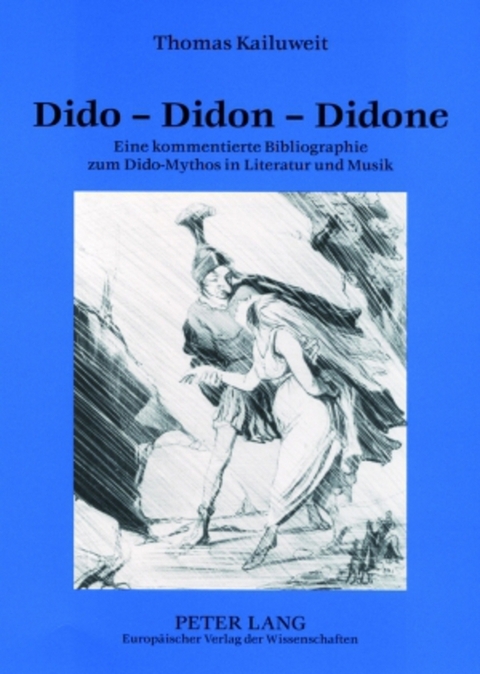 Dido &ndash; Didon &ndash; Didone - Thomas Kailuweit