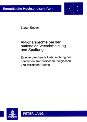 Aktionärsrechte bei der nationalen Verschmelzung und Spaltung