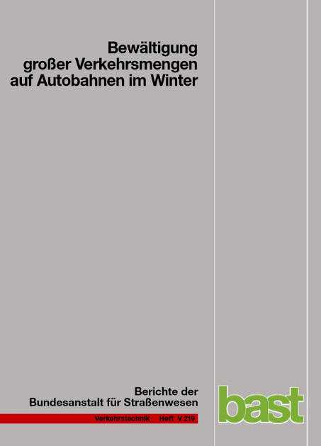 Bew&auml;ltigung gro&szlig;er Verkehrsmengen auf Bundesautobahnen im Winter - R. Roos, M. Zimmermann, S. Schulz, B. Riffel