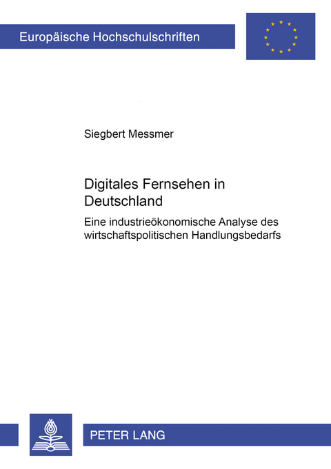 Digitales Fernsehen in Deutschland - Siegbert Messmer
