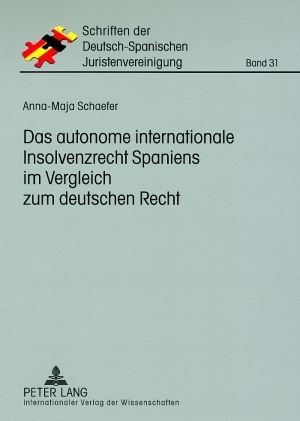 Das autonome internationale Insolvenzrecht Spaniens im Vergleich zum deutschen Recht