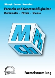 Formelsammlung Mathematik, Physik, Chemie