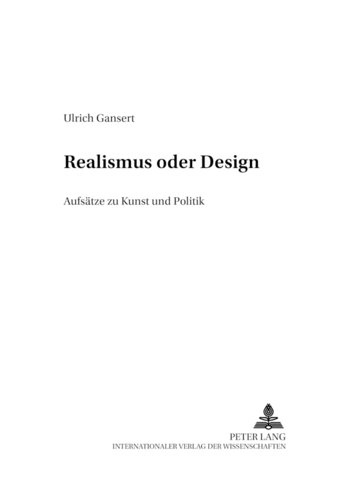 Realismus oder Design - Ulrich Gansert