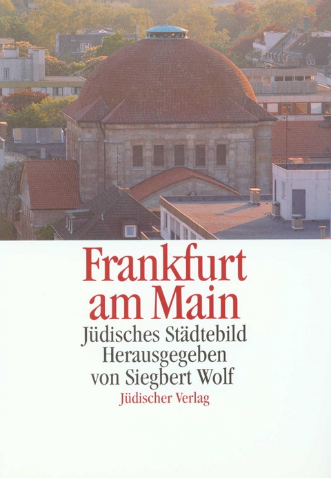 J&uuml;disches St&auml;dtebild Frankfurt am Main - 