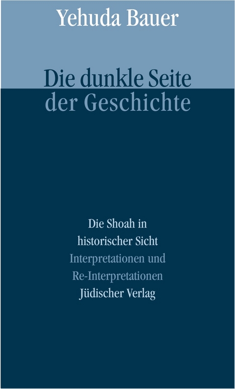 Die dunkle Seite der Geschichte - Yehuda Bauer