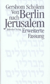 Von Berlin nach Jerusalem - Gershom Scholem