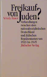Freikauf von Juden? - Yehuda Bauer