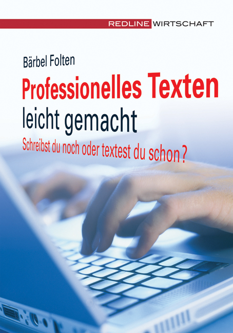 Professionelles Texten leicht gemacht - B&auml;rbel Folten