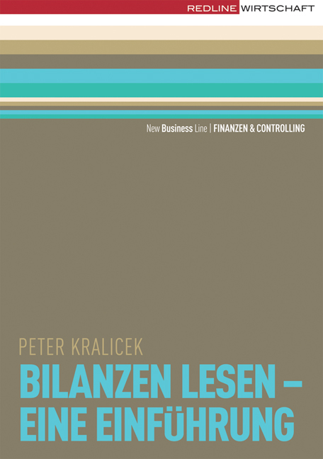 Bilanzen lesen - Eine Einf&uuml;hrung - Peter Kralicek