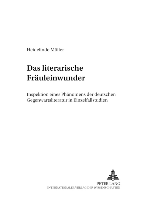 Das &laquo;literarische Fr&auml;uleinwunder&raquo; - Heidelinde M&uuml;ller