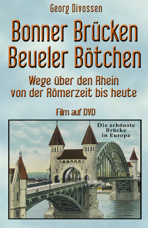 Bonner Br&uuml;cken - Beueler B&ouml;tchen - Georg Divossen