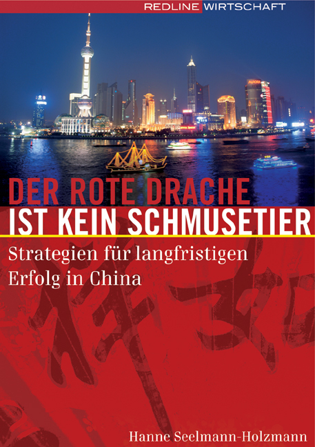 Der rote Drache ist kein Schmusetier - Hanne Seelmann-Holzmann