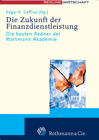 Die Zukunft der Finanzdienstleistung - Kompendium der Rothmann Akademie