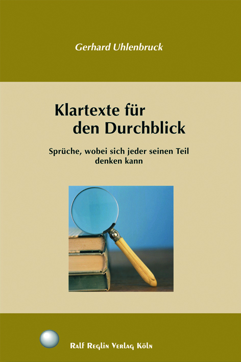 Klartexte f&uuml;r den Durchblick - Gerhard Uhlenbruck