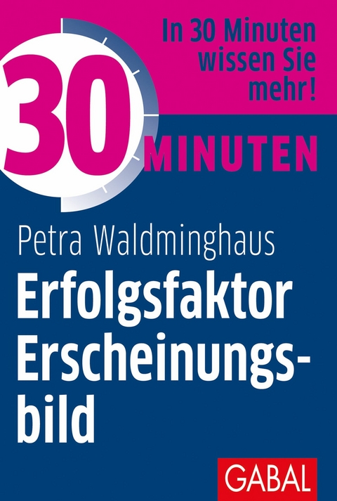 30 Minuten Erfolgsfaktor Erscheinungsbild -  Petra Waldminghaus