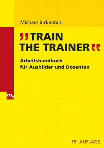 Train the Trainer - Michael Birkenbihl