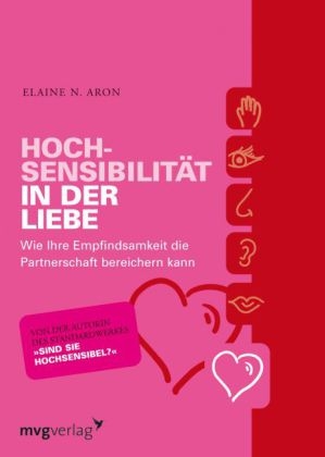 Hochsensibilit&auml;t in der Liebe - Elaine N Aron