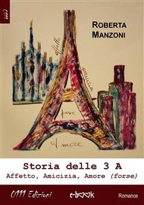 Storia delle 3 A - Roberta Manzoni