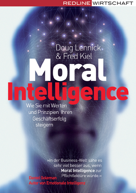Moral Intelligence - Doug Lennick, Fred Kiel