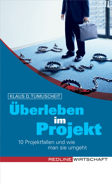 &Uuml;berleben im Projekt - Klaus D Tumuscheit