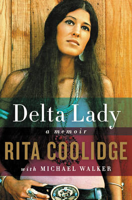 Delta Lady - Rita Coolidge, Michael Walker