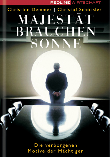 Majest&auml;t brauchen Sonne - Christine Demmer, Christof Sch&ouml;ssler