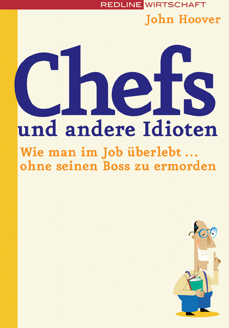 Chefs und andere Idioten - John Hoover