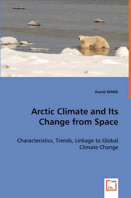 Arctic Climate and Its Change from Space