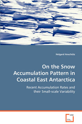 On the Snow Accumulation Pattern in Coastal EastAntarctica