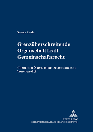 Grenzüberschreitende Organschaft kraft Gemeinschaftsrecht