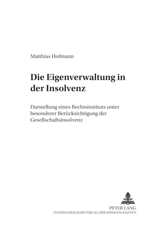 Die Eigenverwaltung in der Insolvenz