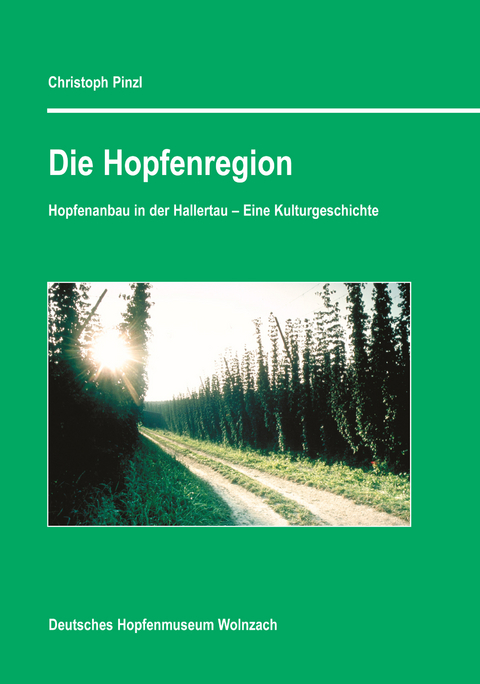 Die Hopfenregion - Christoph Pinzl
