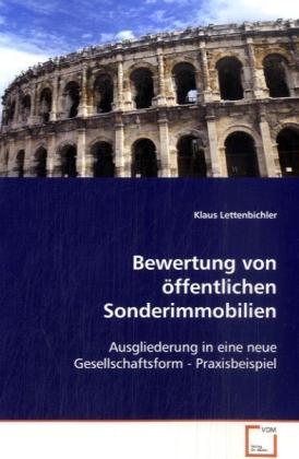 Bewertung von &ouml;ffentlichen Sonderimmobilien - Klaus Lettenbichler