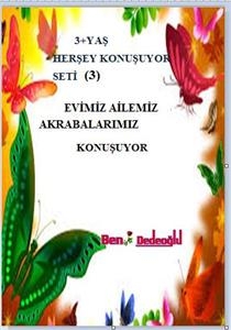 3.Her şey KONUŞUYOR SETİ - Beng&uuml;l Dedeoğlu