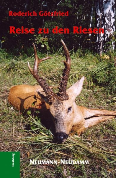Reise zu den Riesen - Roderich G&ouml;tzfried