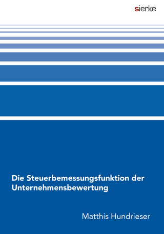 Die Steuerbemessungsfunktion der Unternehmensbewertung